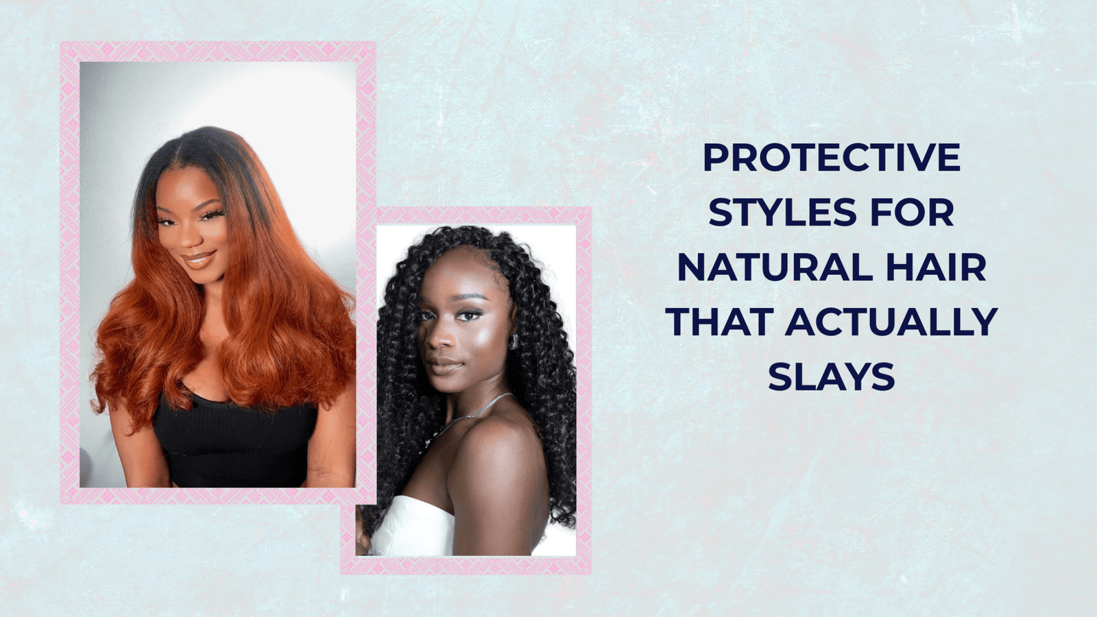 Protective Styles for Natural Hair that Actually Slays - coilycuehair